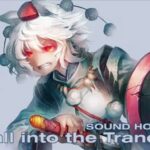 『Fall into the Trance』（東方Project）の動画を楽しもう！