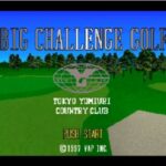 ビッグチャレンジゴルフ（プレイステーション・PS1）の動画を楽しもう♪